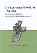 Fester Einband Der Konstanzer Arbeitskreis für mittelalterliche Geschichte. 1951-2001 von 