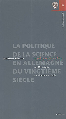 Couverture cartonnée La politique de la science en Allemagne au vingtième siècle de Winfried Schulze