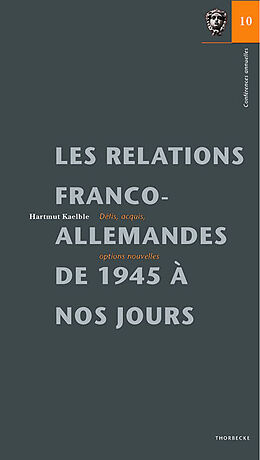 Couverture cartonnée Les relations franco-allemandes de 1945 à nos jours de Hartmut Kaelble