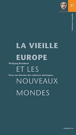 Couverture cartonnée La vieille Europe et les nouveaux mondes de Wolfgang Reinhard