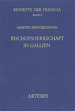 Fester Einband Bischofsherrschaft in Gallien von Martin Heinzelmann