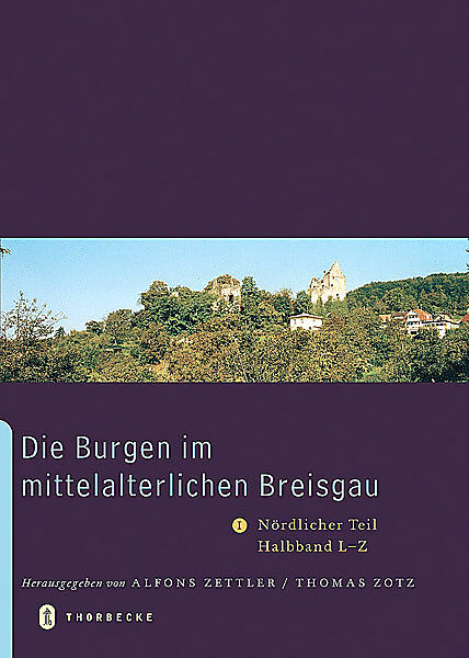 Die Burgen im mittelalterlichen Breisgau