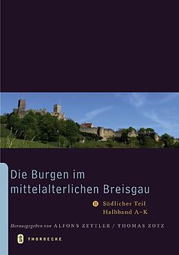 Fester Einband Die Burgen im mittelalterlichen Breisgau II. von 