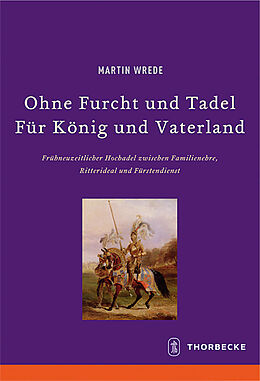 Leinen-Einband Ohne Furcht und Tadel - Für König und Vaterland von Martin Wrede