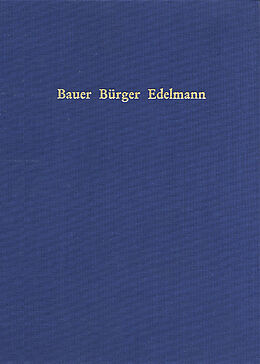 Fester Einband Bauer, Bürger, Edelmann von Gerd Wunder