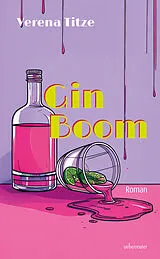 Kartonierter Einband Gin Boom von Verena Titze