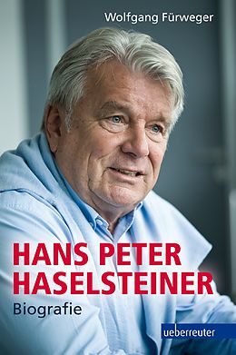 E-Book (epub) Hans Peter Haselsteiner - Biografie von Wolfgang Fürweger