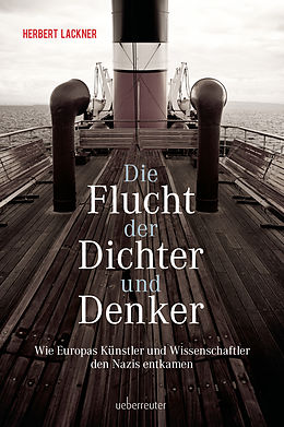 E-Book (epub) Die Flucht der Dichter und Denker von Herbert Lackner