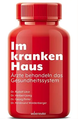 E-Book (epub) Im kranken Haus von Rudolf Likar, Georg Pinter, Ferdinand Waldenberger