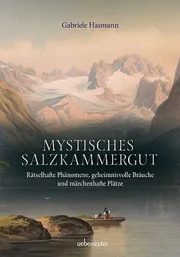 E-Book (epub) Mystisches Salzkammergut von Gabriele Hasmann