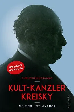 E-Book (epub) Kult-Kanzler Kreisky von Christoph Kotanko