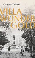 E-Book (epub) Villa Wundergold von Christoph Zielinski