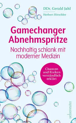 E-Book (epub) Gamechanger Abnehmspritze von Gerald Jahl, Herbert Hirschler