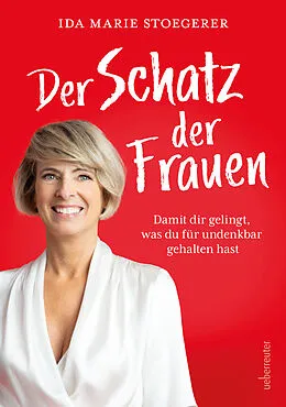 E-Book (epub) Der Schatz der Frauen von Ida Marie Stoegerer