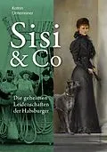 E-Book (epub) Sisi &amp; Co. von Katrin Unterreiner
