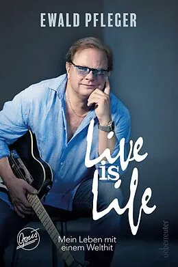 E-Book (epub) Live is Life. Mein Leben mit einem Welthit. von Ewald Pfleger