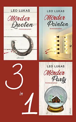 E-Book (epub) Bundle: Mörder-Krimis Band 1-3 von Leo Lukas