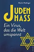 E-Book (epub) Judenhass. Ein Virus, das die Welt umspannt von Martin Haidinger