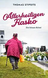 Kartonierter Einband Allerheiligen-Fiasko von Thomas Stipsits