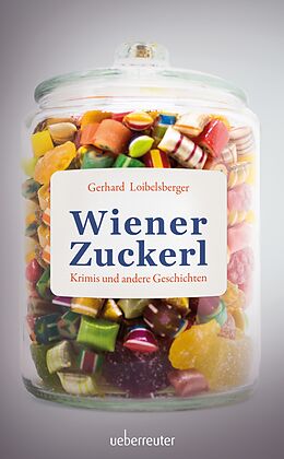 Kartonierter Einband Wiener Zuckerl von Gerhard Loibelsberger