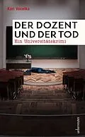 E-Book (epub) Der Dozent und der Tod von Karl Vocelka