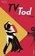 E-Book (epub) TV-Tod von Roswitha Wieland