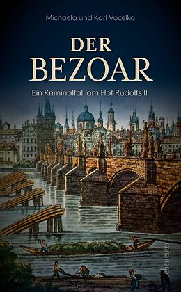 E-Book (epub) Der Bezoar von Michaela Vocelka, Karl Vocelka