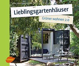 Kartonierter Einband Lieblingsgartenhäuser von Marie-Pierre Dubois Petroff