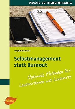 Kartonierter Einband Selbstmanagement statt Burnout von Birgit Arnsmann