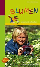 E-Book (pdf) Naturführer für Kinder: Blumen von Frank und Katrin Hecker