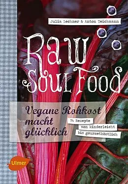 E-Book (pdf) Raw Soul Food von Julia Lechner, Anton Teichmann