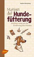 E-Book (pdf) Mythen der Hundefütterung von Nadine Fahrenkrog