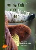 E-Book (pdf) Wo die Kuh noch Hörner hat von Brigitte Möhrle