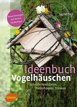 E-Book (pdf) Ideenbuch Vogelhäuschen von Sigrid Tinz