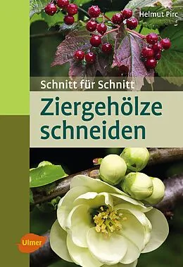 E-Book (pdf) Ziergehölze schneiden von Helmut Pirc