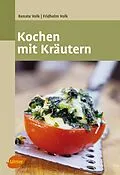 E-Book (pdf) Kochen mit Kräutern von Renate Volk, Fridhelm Volk