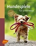 E-Book (pdf) Hundespiele für unterwegs von Cordula Weiß