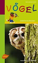 E-Book (pdf) Naturführer für Kinder: Vögel von Frank und Katrin Hecker