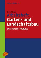 E-Book (pdf) Arbeitsheft Garten- und Landschaftsbau von Ortrud Grieb