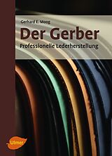 E-Book (epub) Der Gerber von Gerhard Ernst Moog