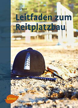 E-Book (pdf) Leitfaden zum Reitplatzbau von Alois Dold