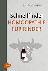 Kartonierter Einband Schnellfinder Homöopathie für Rinder von Karin Schoenen-Schragmann
