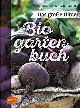E-Book (pdf) Das große Ulmer Biogarten-Buch von Brunhilde Bross-Burkhardt