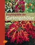 E-Book (pdf) Enzyklopädie der Gartengehölze von Andreas Bärtels, Peter A. Schmidt