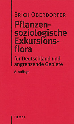 Fester Einband Pflanzensoziologische Exkursionsflora von Erich Oberdorfer, Angelika Schwabe, Theo Müller