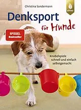 Kartonierter Einband Denksport für Hunde von Christina Sondermann