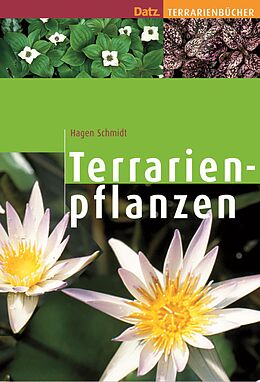 Fester Einband Terrarienpflanzen von Hagen Schmidt