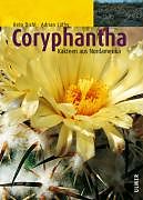 Fester Einband Coryphantha von Adrian Lüthy, Reto Dicht