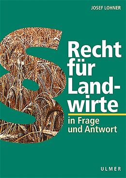 Kartonierter Einband Recht für Landwirte von Josef Lohner