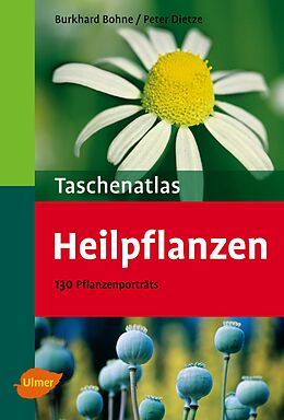 Kartonierter Einband Heilpflanzen von Burkhard Bohne, Peter Dietze